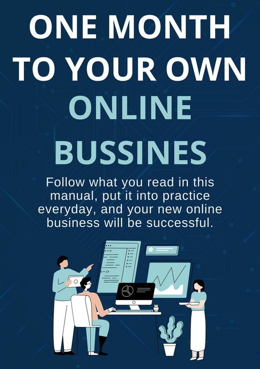 One Month To Your Own Online Business